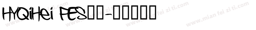 HYQiHei FES字体字体转换